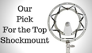 What's the Best Shockmount for a Blue Yeti Microphone
